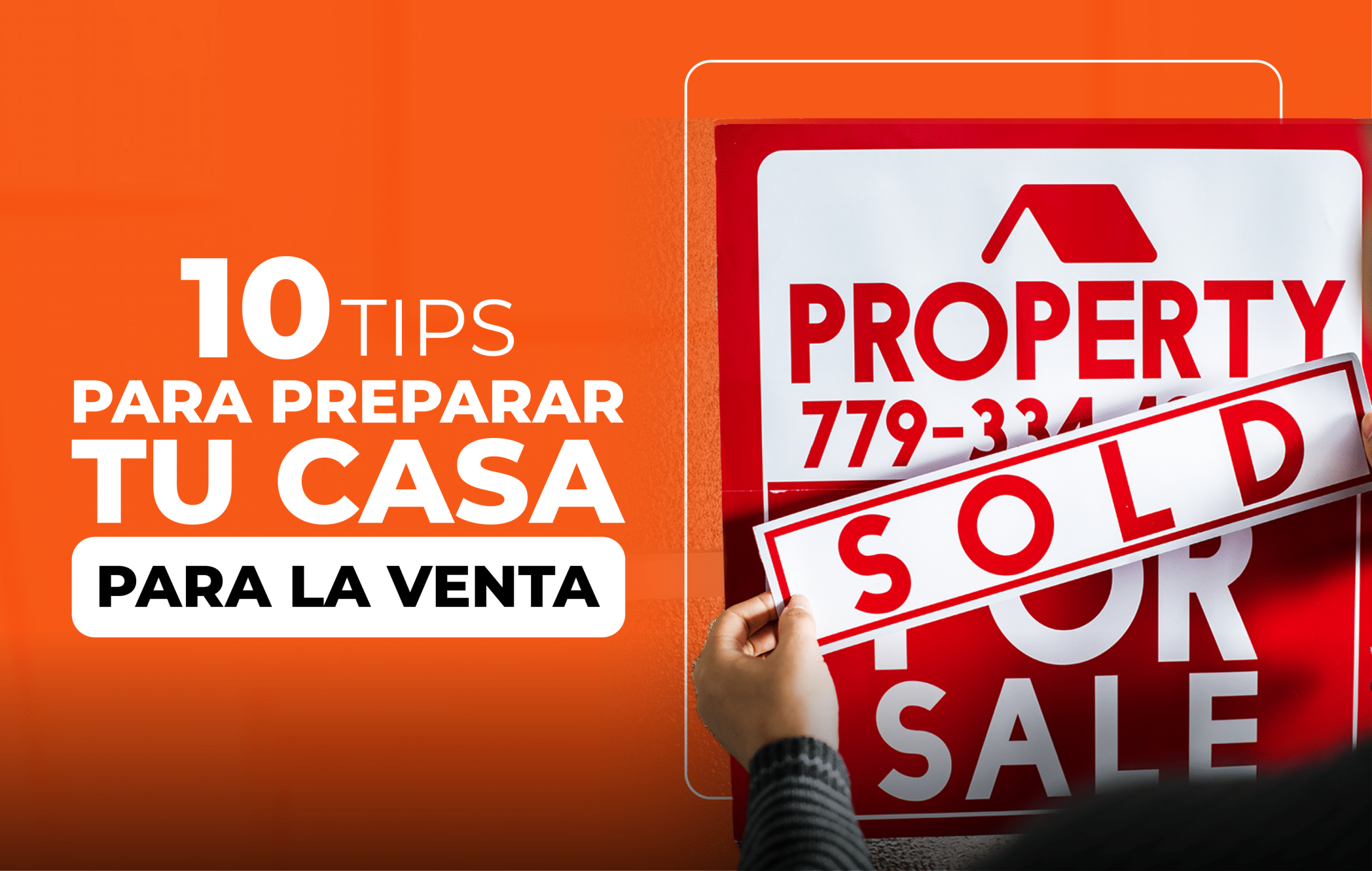 Tips para preparar tu casa para la venta