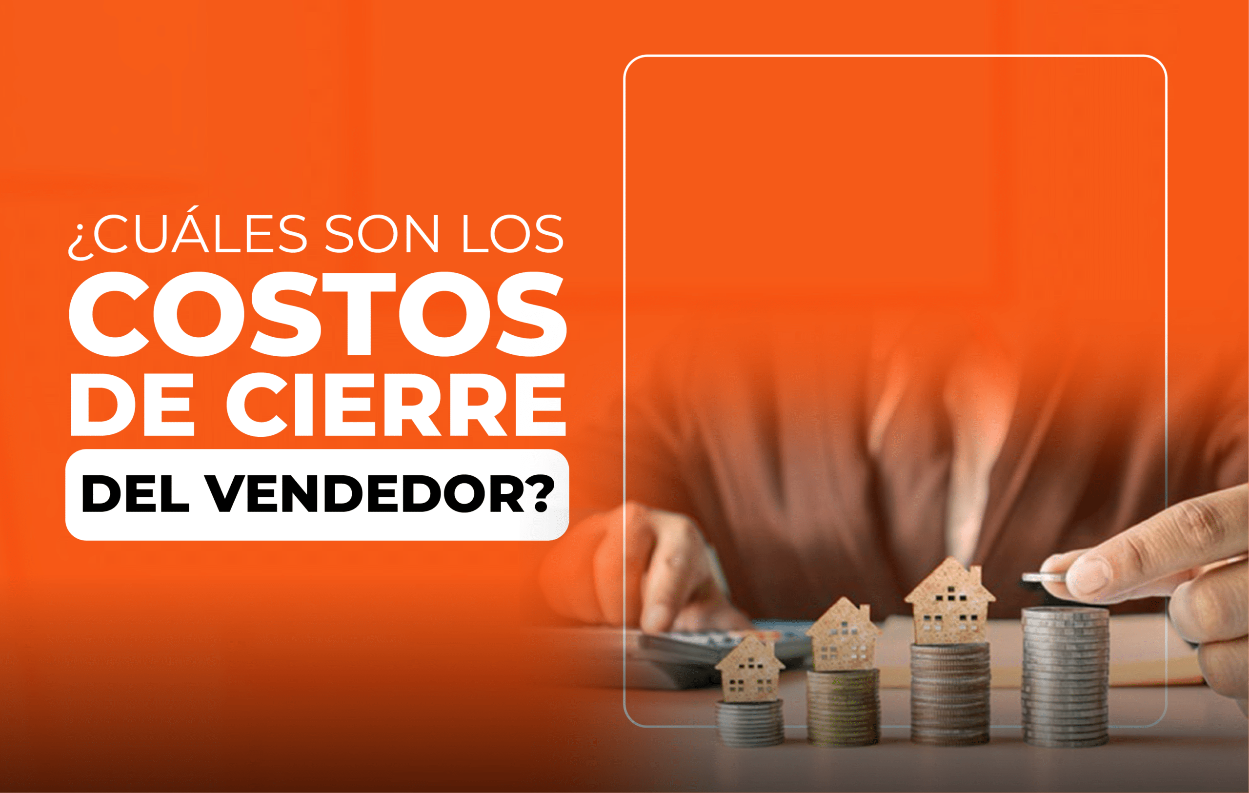 Costos de cierre que debe cancelar el vendedor: