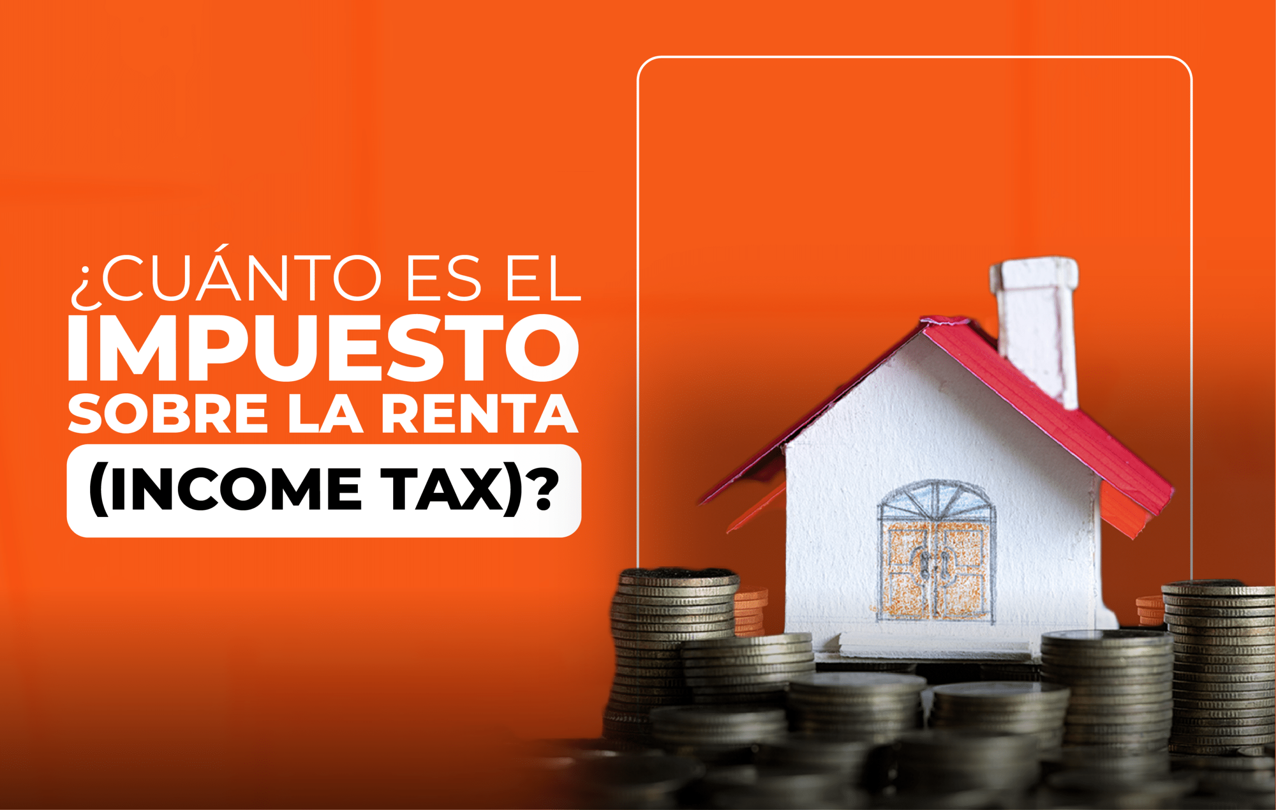 ¿Cuánto es el impuesto sobre la renta?